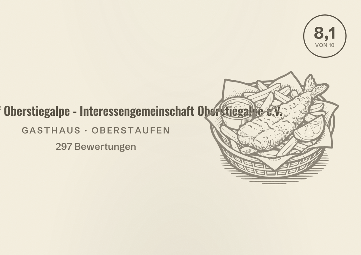 Illustriertes Poster von Berggasthof Oberstiegalpe - Interessengemeinschaft Oberstiegalpe e.V., Gasthaus in Oberstaufen: Bewertung 8,1 von 10 aus 297 Bewertungen
