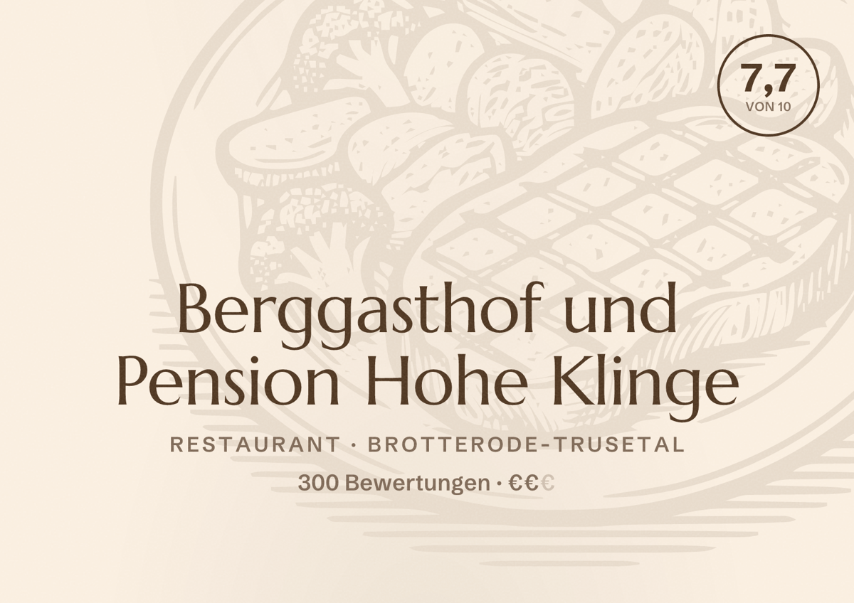Illustriertes Poster von Berggasthof und Pension Hohe Klinge, Restaurant in Brotterode-Trusetal: Bewertung 7,7 von 10 aus 300 Bewertungen, Preisniveau €€