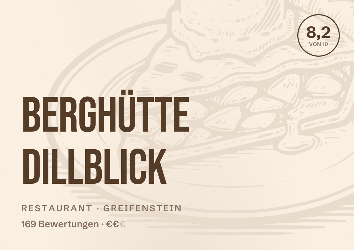 Illustriertes Poster von Berghütte Dillblick, Restaurant in Greifenstein: Bewertung 8,2 von 10 aus 169 Bewertungen, Preisniveau €€