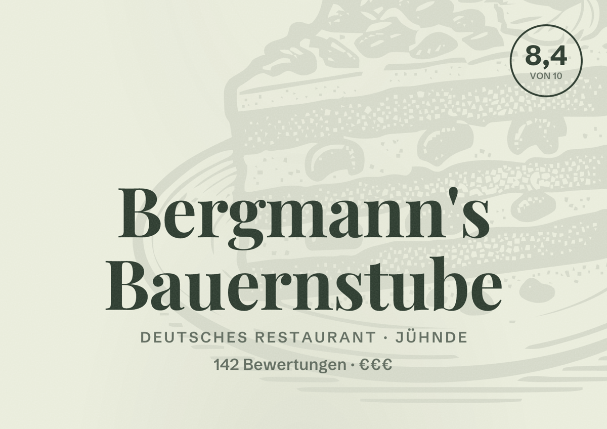 Illustriertes Poster von Bergmann's Bauernstube, Deutsches Restaurant in Jühnde: Bewertung 8,4 von 10 aus 142 Bewertungen, Preisniveau €€€