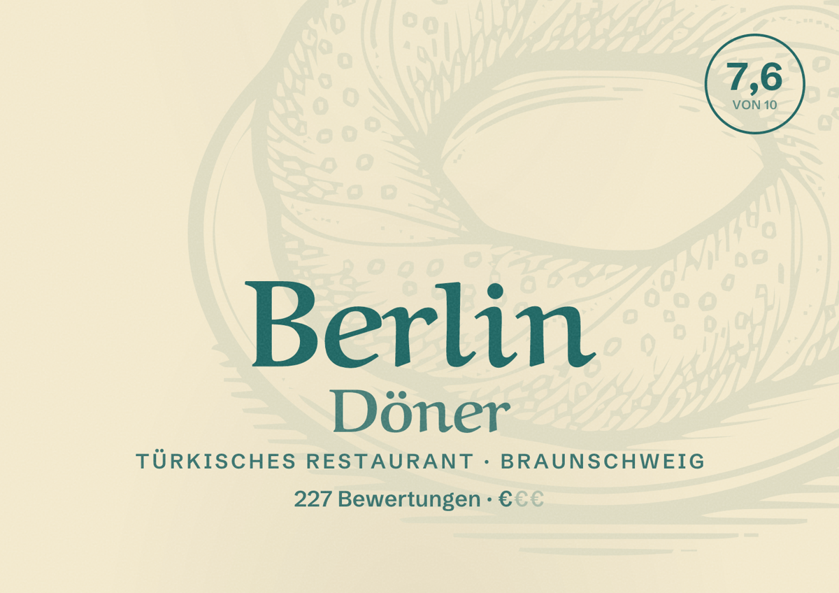 Illustriertes Poster von Berlin Döner, Türkisches Restaurant in Braunschweig: Bewertung 7,6 von 10 aus 227 Bewertungen, Preisniveau €