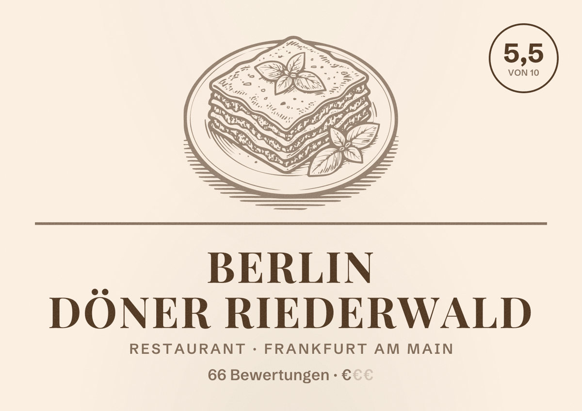 Illustriertes Poster von Berlin Döner Riederwald, Restaurant in Frankfurt am Main: Bewertung 5,5 von 10 aus 66 Bewertungen, Preisniveau €