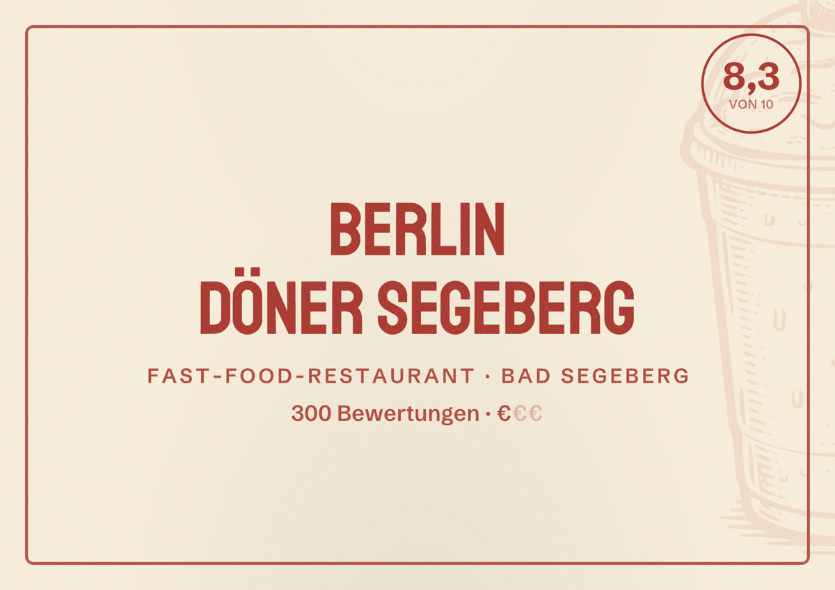 Illustriertes Poster von Berlin Döner Segeberg, Fast-Food-Restaurant in Bad Segeberg: Bewertung 8,3 von 10 aus 300 Bewertungen, Preisniveau €