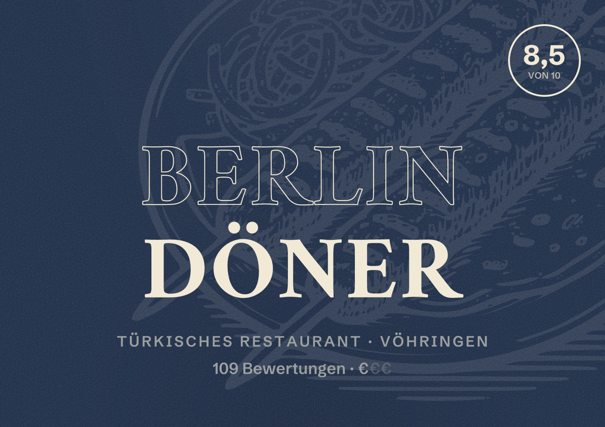 Illustriertes Poster von Berlin Döner, Türkisches Restaurant in Vöhringen: Bewertung 8,5 von 10 aus 109 Bewertungen, Preisniveau €