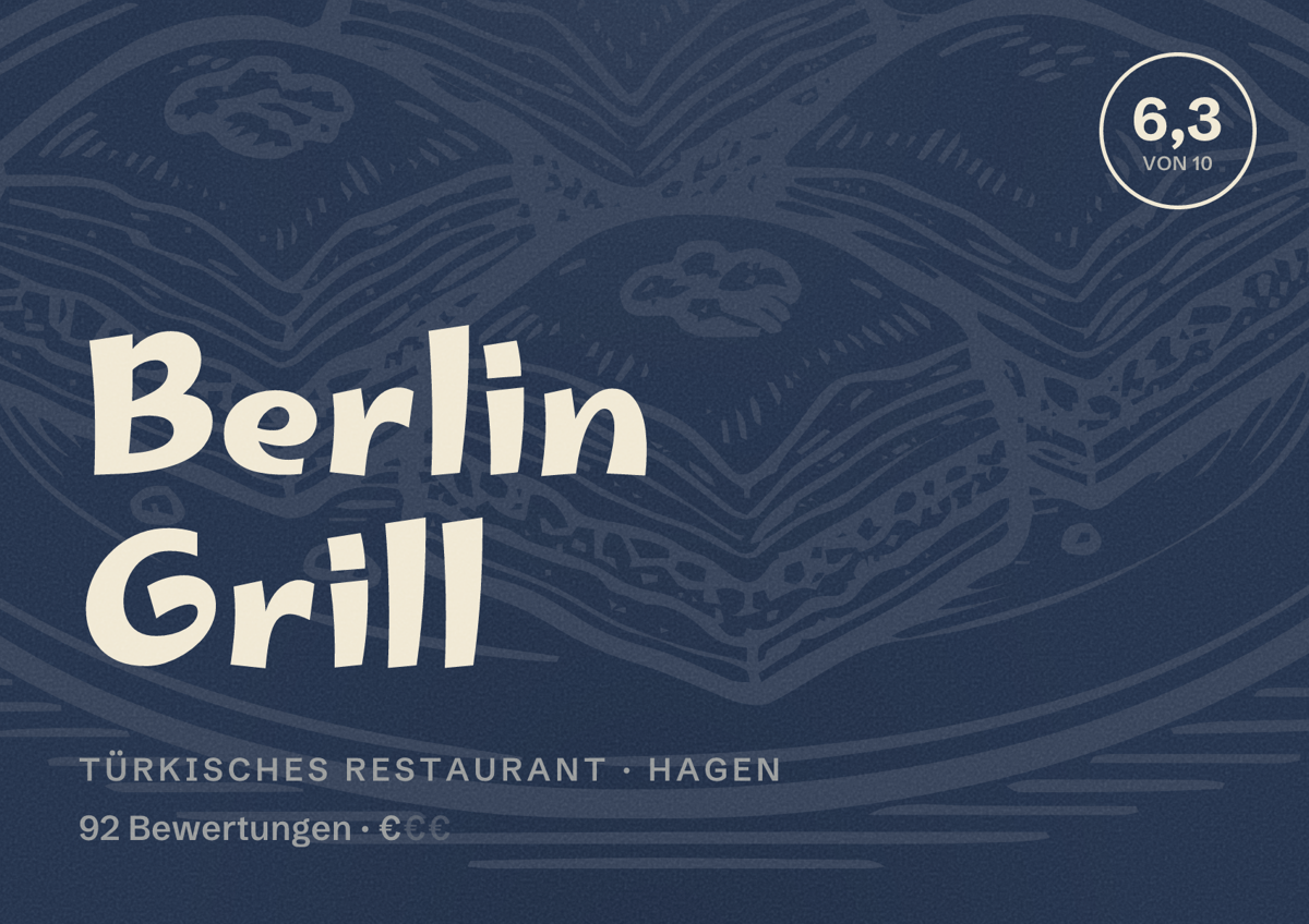 Illustriertes Poster von Berlin Grill, Türkisches Restaurant in Hagen: Bewertung 6,3 von 10 aus 92 Bewertungen, Preisniveau €