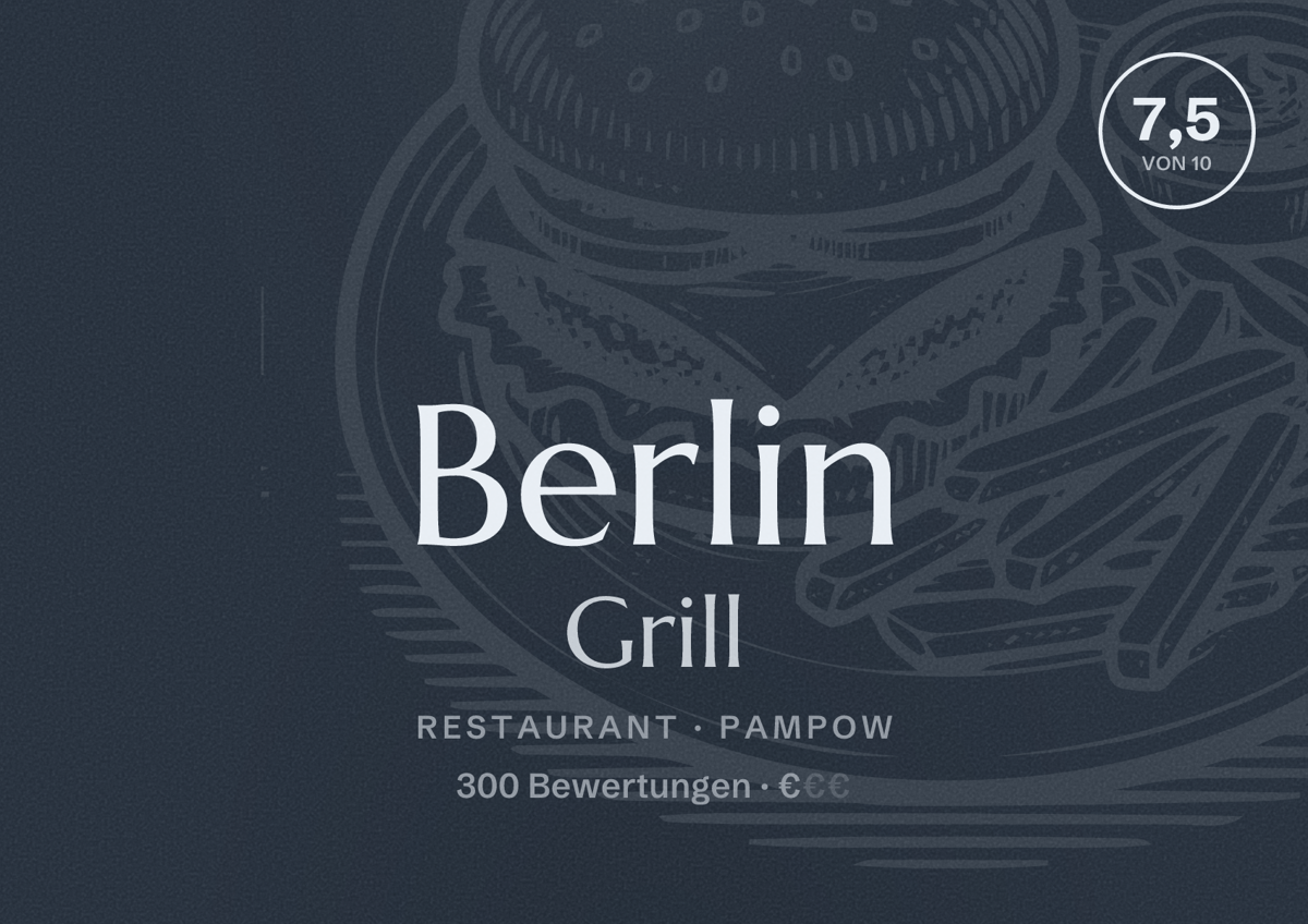 Illustriertes Poster von Berlin Grill, Restaurant in Pampow: Bewertung 7,5 von 10 aus 300 Bewertungen, Preisniveau €