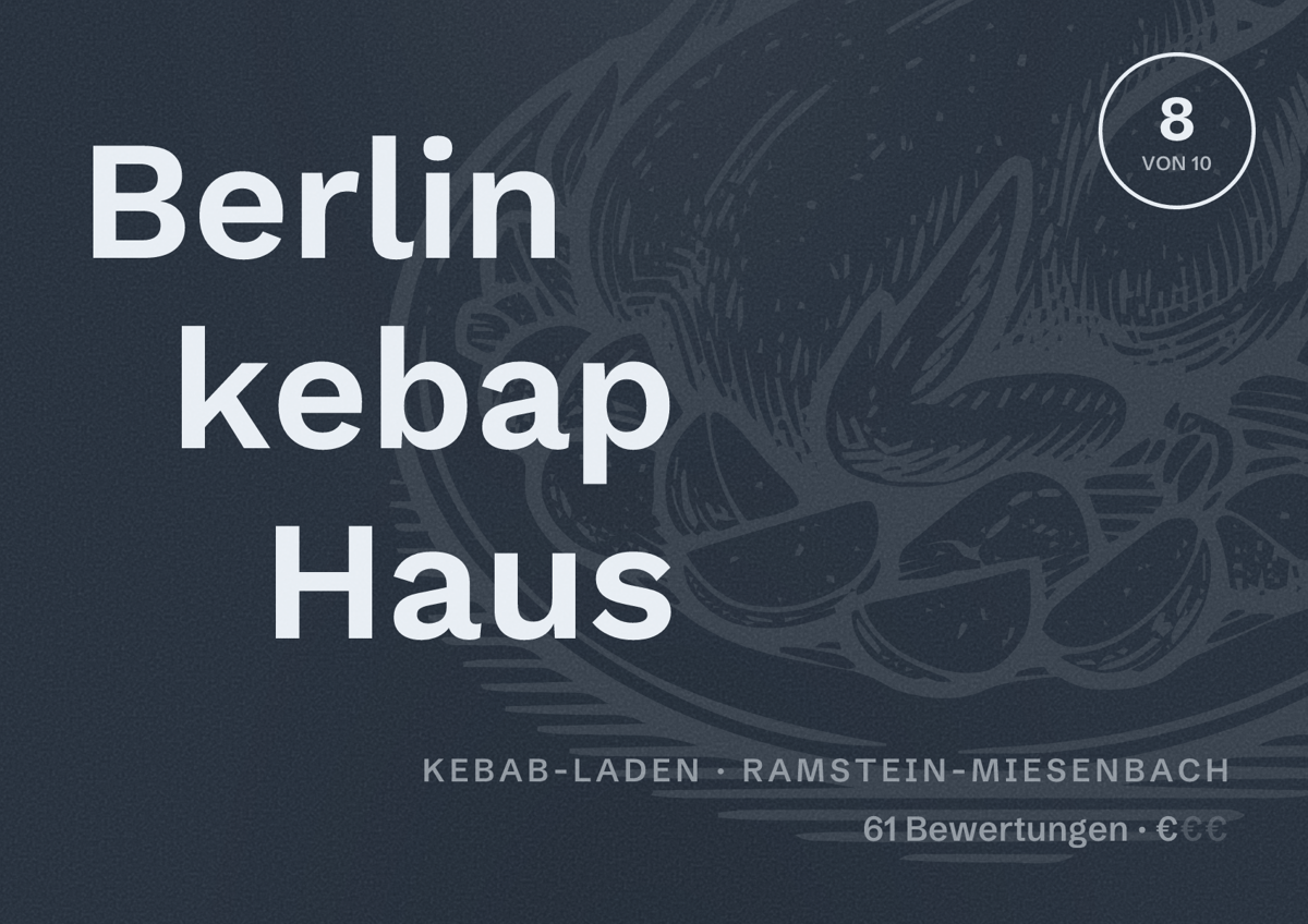 Illustriertes Poster von Berlin kebap Haus, Kebab-Laden in Ramstein-Miesenbach: Bewertung 8 von 10 aus 61 Bewertungen, Preisniveau €