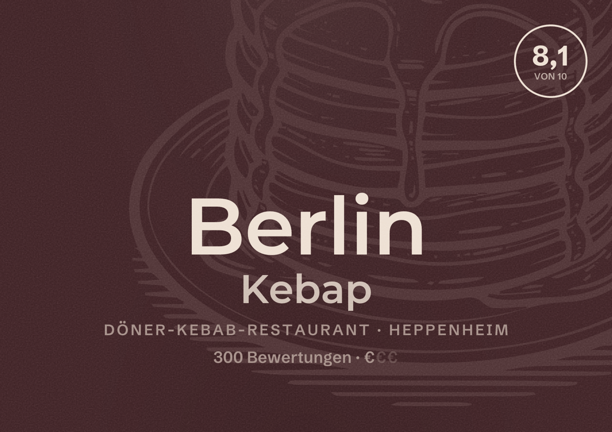 Illustriertes Poster von Berlin Kebap, Döner-Kebab-Restaurant in Heppenheim: Bewertung 8,1 von 10 aus 300 Bewertungen, Preisniveau €