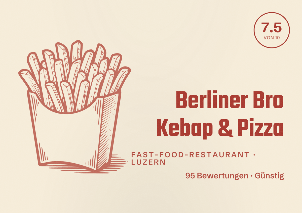 Illustriertes Poster von Berliner Bro Kebap & Pizza, Fast-Food-Restaurant in Luzern: Bewertung 7.5 von 10 aus 95 Bewertungen, Preisniveau Günstig