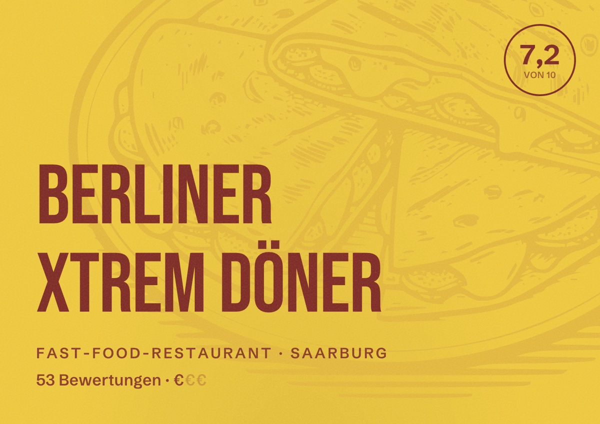Illustriertes Poster von Berliner Xtrem Döner, Fast-Food-Restaurant in Saarburg: Bewertung 7,2 von 10 aus 53 Bewertungen, Preisniveau €