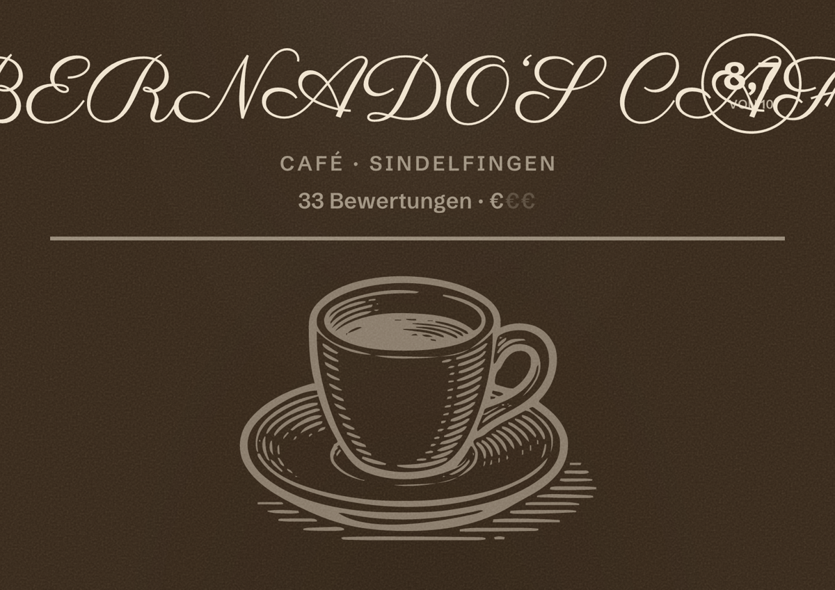 Illustriertes Poster von BERNADO‘S CAFÉ, Café in Sindelfingen: Bewertung 8,7 von 10 aus 33 Bewertungen, Preisniveau €