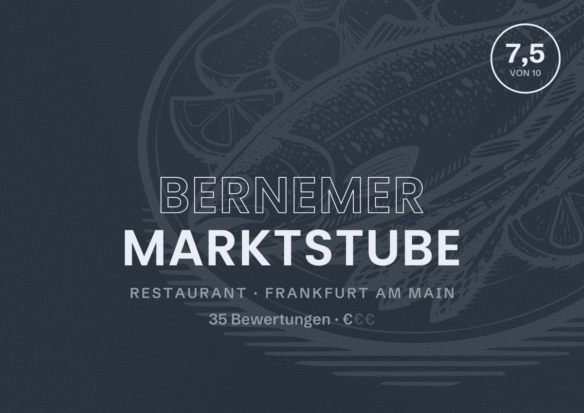 Illustriertes Poster von Bernemer Marktstube, Restaurant in Frankfurt am Main: Bewertung 7,5 von 10 aus 35 Bewertungen, Preisniveau €