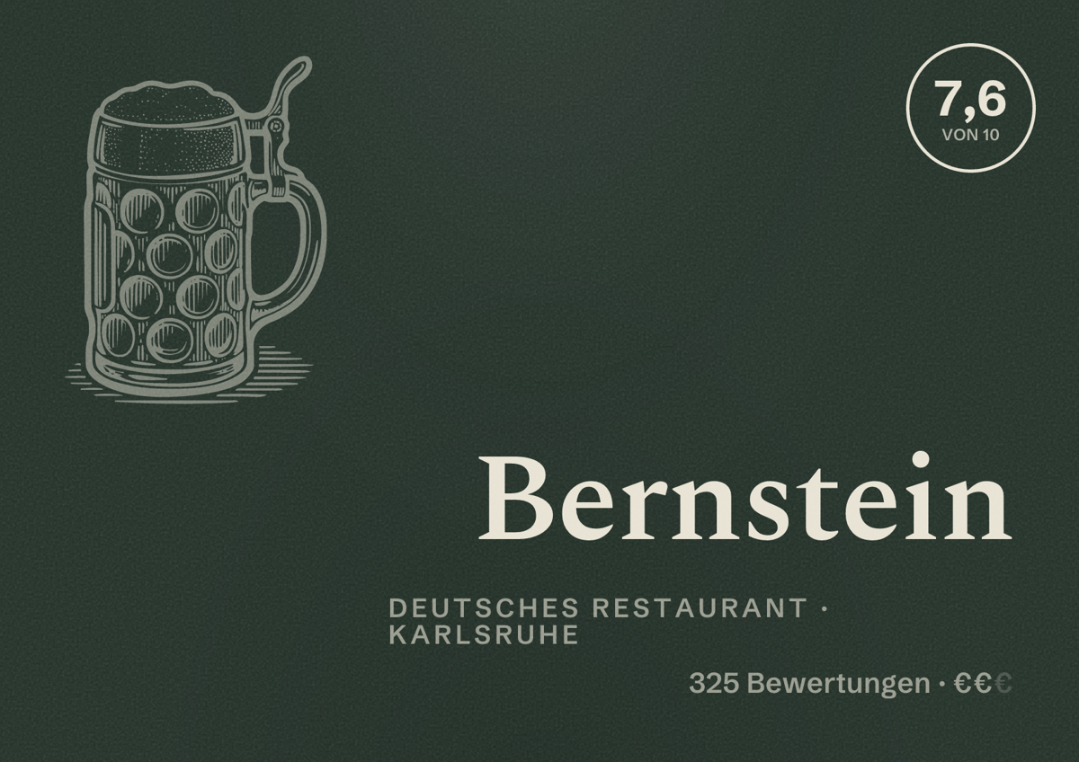Illustriertes Poster von Bernstein, Deutsches Restaurant in Karlsruhe: Bewertung 7,6 von 10 aus 325 Bewertungen, Preisniveau €€