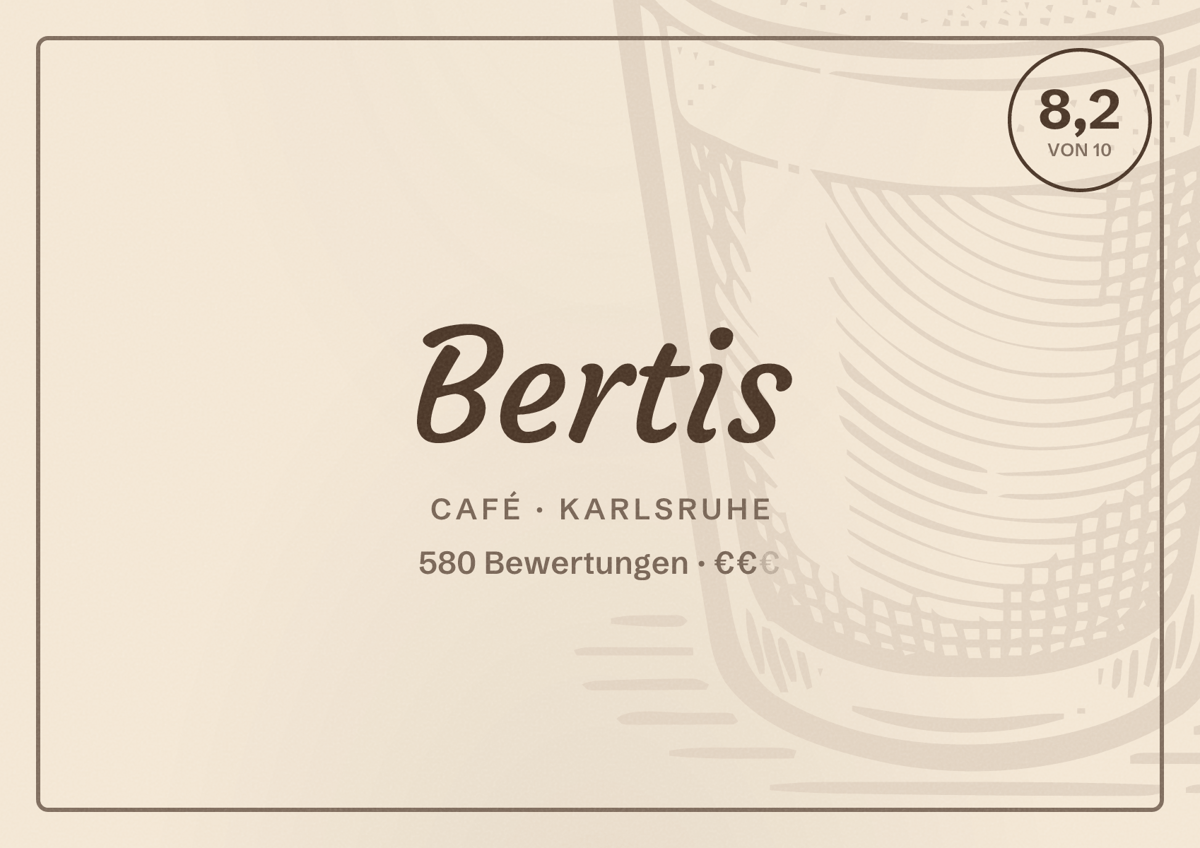 Illustriertes Poster von Bertis, Café in Karlsruhe: Bewertung 8,2 von 10 aus 580 Bewertungen, Preisniveau €€