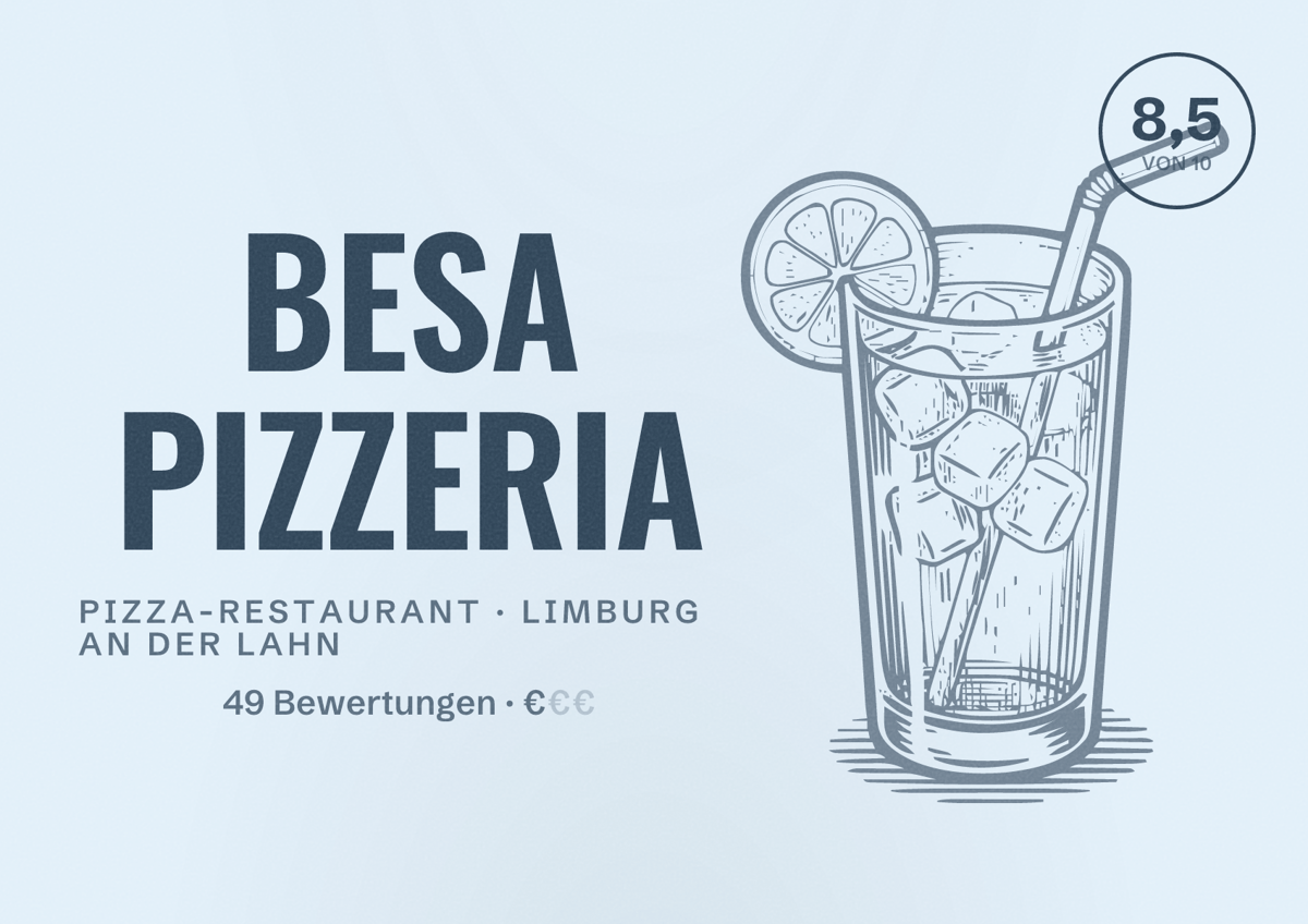 Illustriertes Poster von BESA PIZZERIA, Pizza-Restaurant in Limburg an der Lahn: Bewertung 8,5 von 10 aus 49 Bewertungen, Preisniveau €