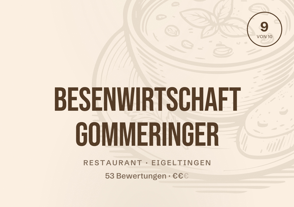 Illustriertes Poster von Besenwirtschaft Gommeringer, Restaurant in Eigeltingen: Bewertung 9 von 10 aus 53 Bewertungen, Preisniveau €€