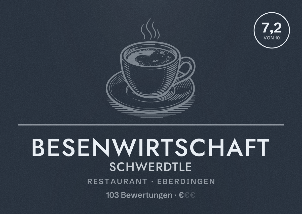 Illustriertes Poster von Besenwirtschaft Schwerdtle, Restaurant in Eberdingen: Bewertung 7,2 von 10 aus 103 Bewertungen, Preisniveau €