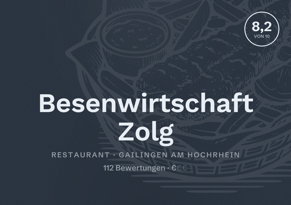 Illustriertes Poster von Besenwirtschaft Zolg, Restaurant in Gailingen am Hochrhein: Bewertung 8,2 von 10 aus 112 Bewertungen, Preisniveau €