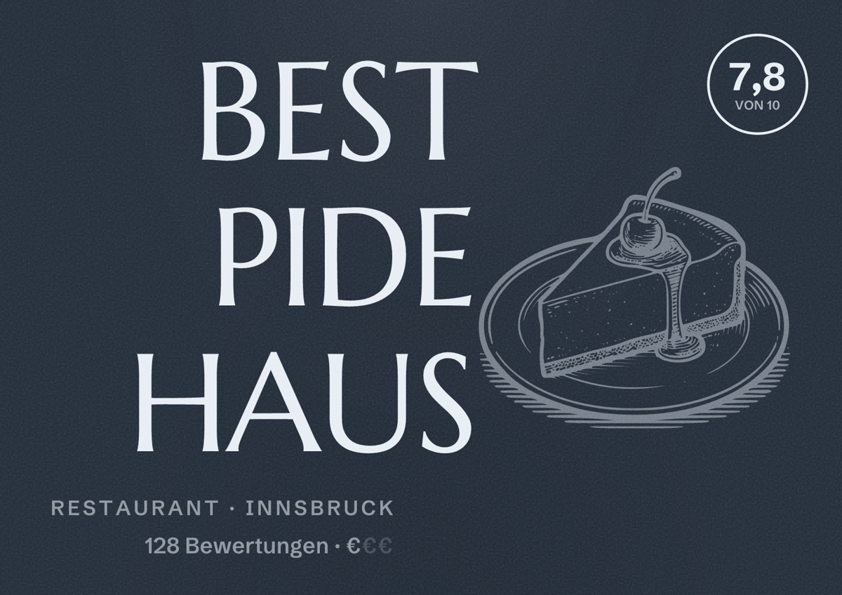 Illustriertes Poster von BEST PIDE HAUS, Restaurant in Innsbruck: Bewertung 7,8 von 10 aus 128 Bewertungen, Preisniveau €