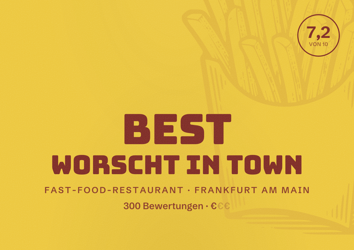 Illustriertes Poster von Best Worscht In Town, Fast-Food-Restaurant in Frankfurt am Main: Bewertung 7,2 von 10 aus 300 Bewertungen, Preisniveau €