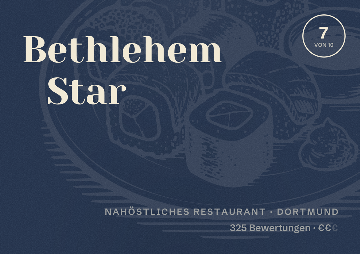 Illustriertes Poster von Bethlehem Star, Nahöstliches Restaurant in Dortmund: Bewertung 7 von 10 aus 325 Bewertungen, Preisniveau €€