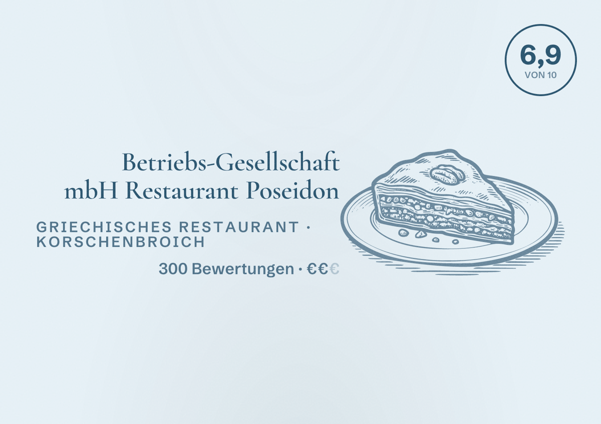Illustriertes Poster von Betriebs-Gesellschaft mbH Restaurant Poseidon, Griechisches Restaurant in Korschenbroich: Bewertung 6,9 von 10 aus 300 Bewertungen, Preisniveau €€