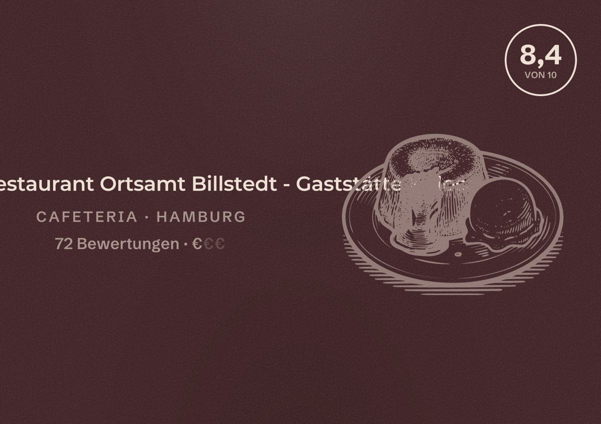 Illustriertes Poster von Betriebsrestaurant Ortsamt Billstedt - Gaststätte Kulosa, Cafeteria in Hamburg: Bewertung 8,4 von 10 aus 72 Bewertungen, Preisniveau €