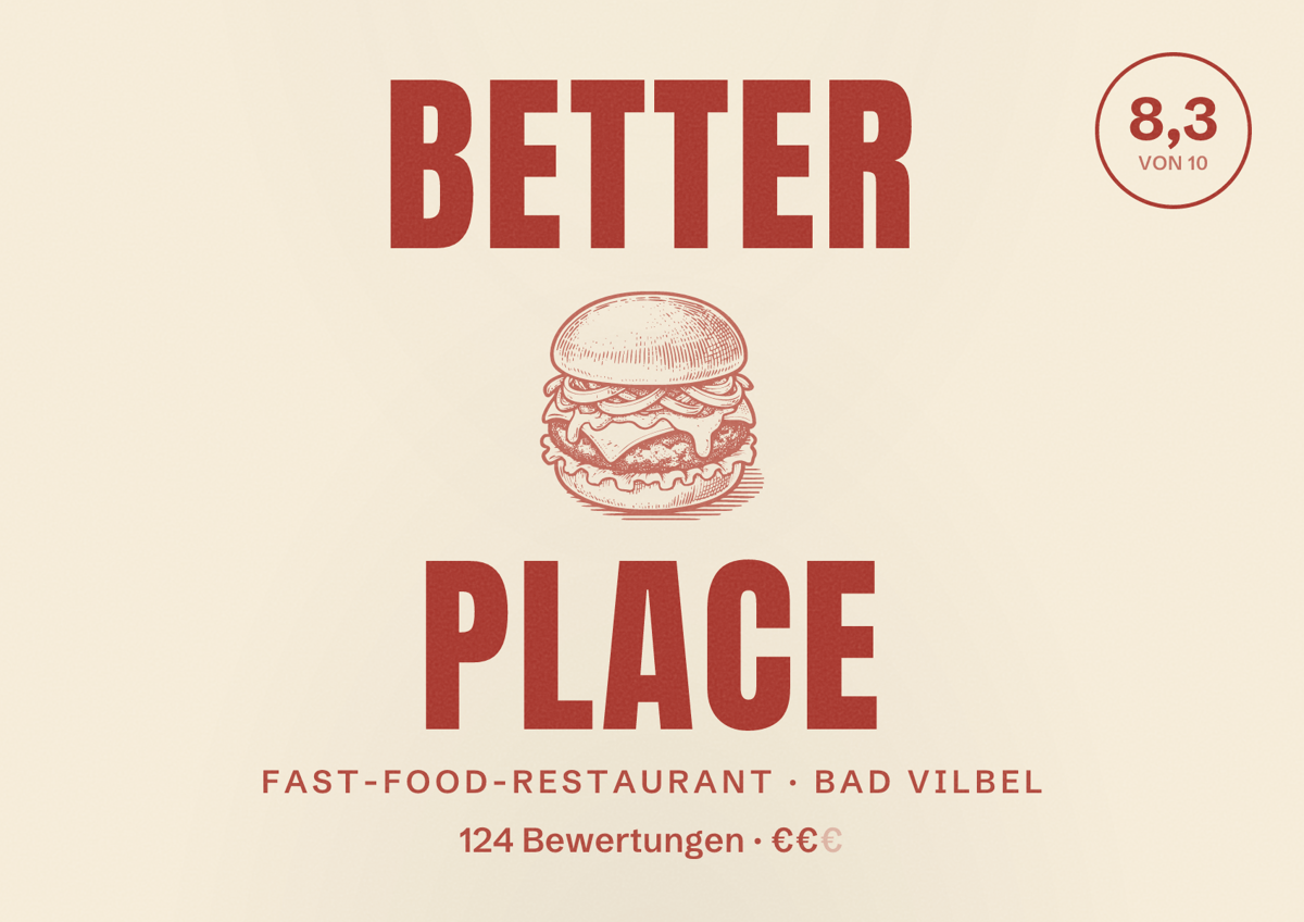 Illustriertes Poster von Better place, Fast-Food-Restaurant in Bad Vilbel: Bewertung 8,3 von 10 aus 124 Bewertungen, Preisniveau €€
