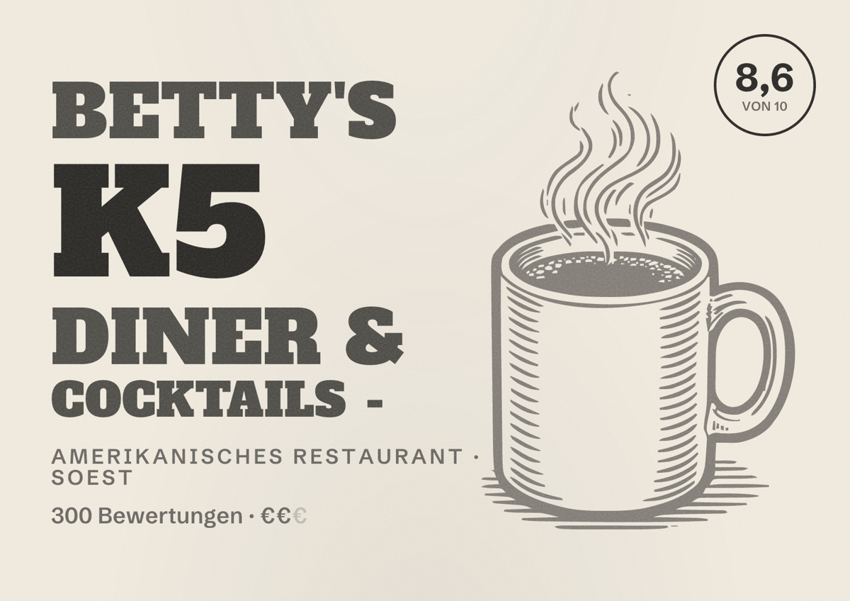 Illustriertes Poster von Betty's K5 Diner & Cocktails -, Amerikanisches Restaurant in Soest: Bewertung 8,6 von 10 aus 300 Bewertungen, Preisniveau €€