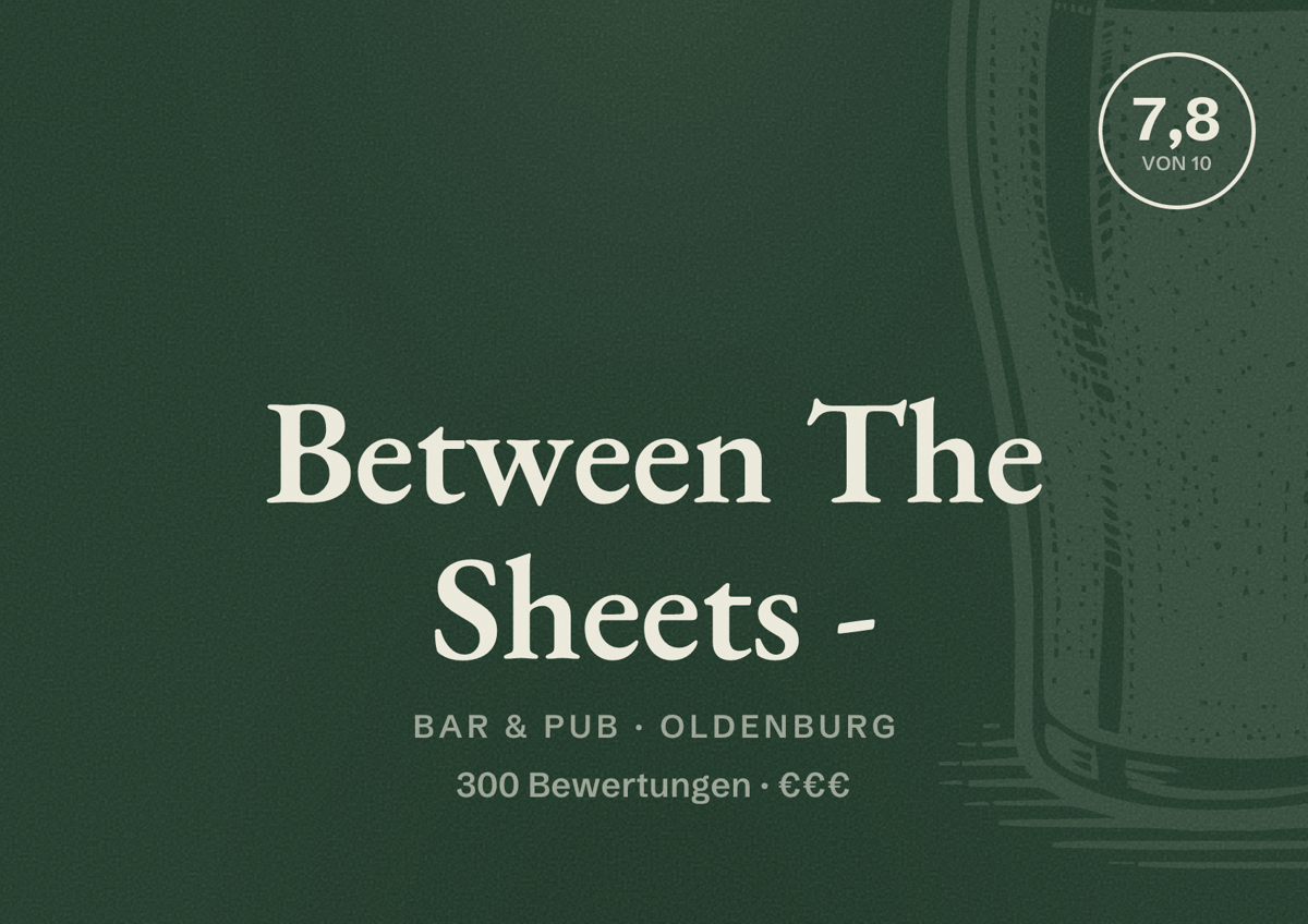Illustriertes Poster von Between The Sheets -, Bar & Pub in Oldenburg: Bewertung 7,8 von 10 aus 300 Bewertungen, Preisniveau €€€