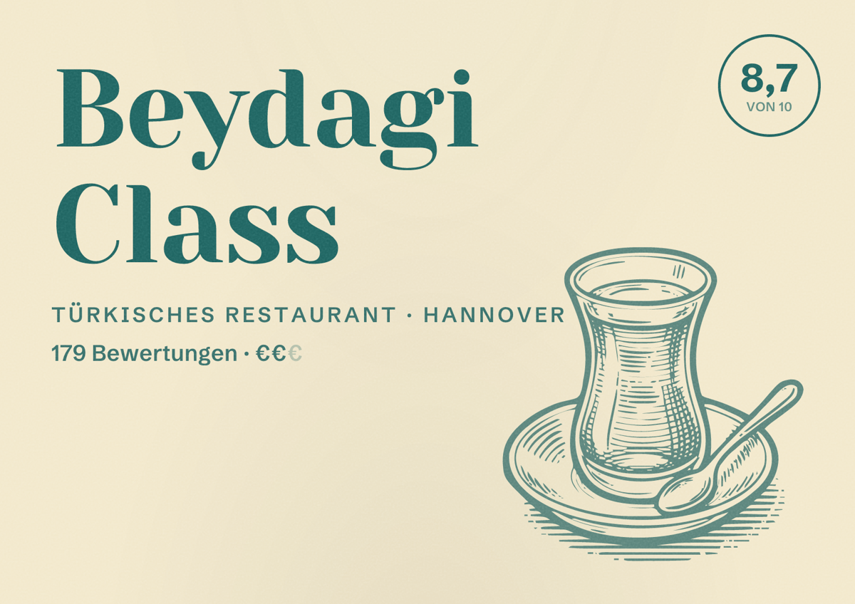 Illustriertes Poster von Beydagi Class, Türkisches Restaurant in Hannover: Bewertung 8,7 von 10 aus 179 Bewertungen, Preisniveau €€