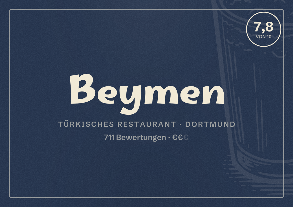 Illustriertes Poster von Beymen, Türkisches Restaurant in Dortmund: Bewertung 7,8 von 10 aus 711 Bewertungen, Preisniveau €€