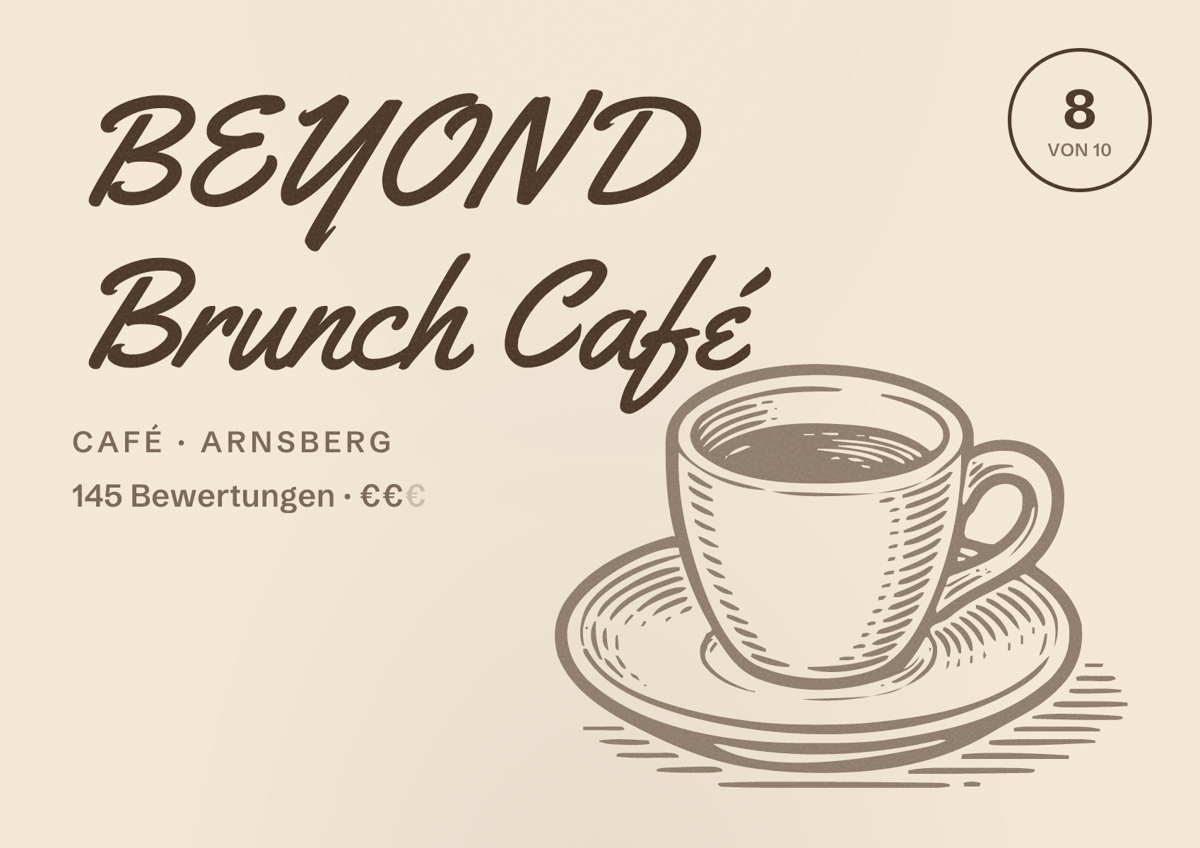 Illustriertes Poster von BEYOND Brunch Café, Café in Arnsberg: Bewertung 8 von 10 aus 145 Bewertungen, Preisniveau €€