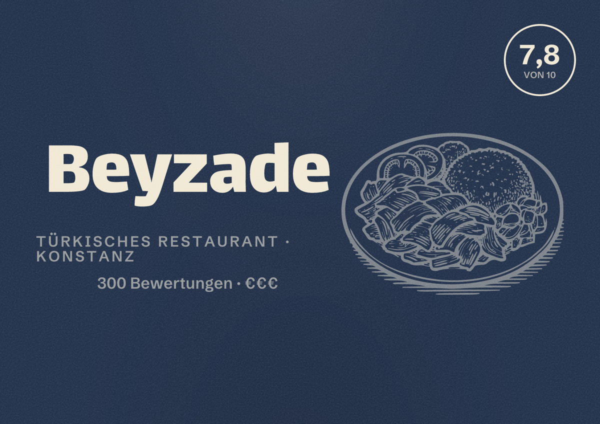 Illustriertes Poster von Beyzade, Türkisches Restaurant in Konstanz: Bewertung 7,8 von 10 aus 300 Bewertungen, Preisniveau €€€