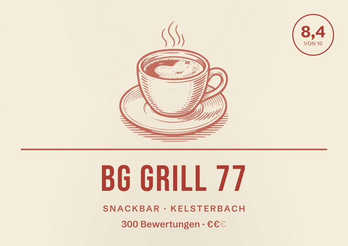 Illustriertes Poster von BG Grill 77, Snackbar in Kelsterbach: Bewertung 8,4 von 10 aus 300 Bewertungen, Preisniveau €€