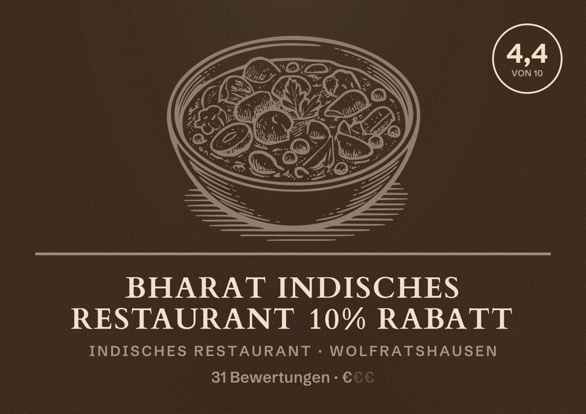 Illustriertes Poster von Bharat Indisches Restaurant 10% Rabatt, Indisches Restaurant in Wolfratshausen: Bewertung 4,4 von 10 aus 31 Bewertungen, Preisniveau €
