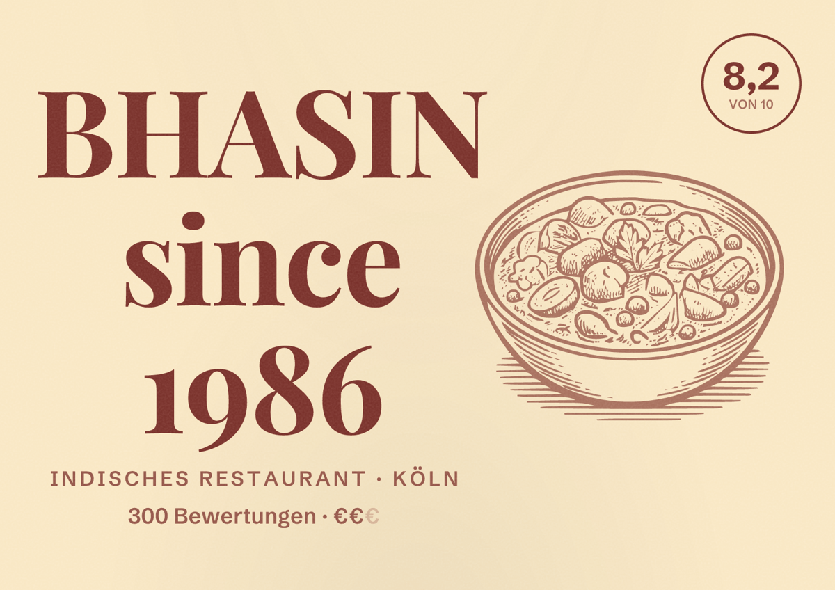 Illustriertes Poster von BHASIN since 1986, Indisches Restaurant in Köln: Bewertung 8,2 von 10 aus 300 Bewertungen, Preisniveau €€