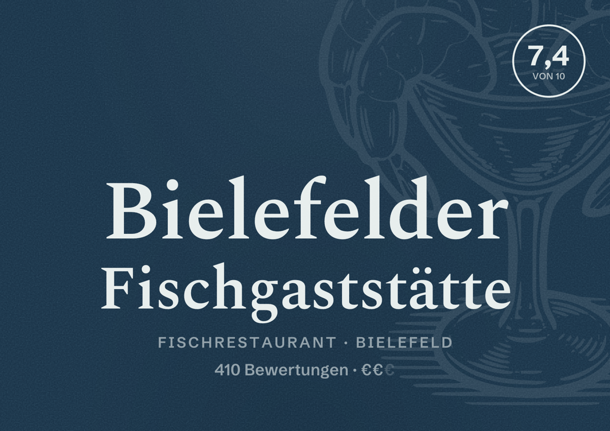 Illustriertes Poster von Bielefelder Fischgaststätte, Fischrestaurant in Bielefeld: Bewertung 7,4 von 10 aus 410 Bewertungen, Preisniveau €€