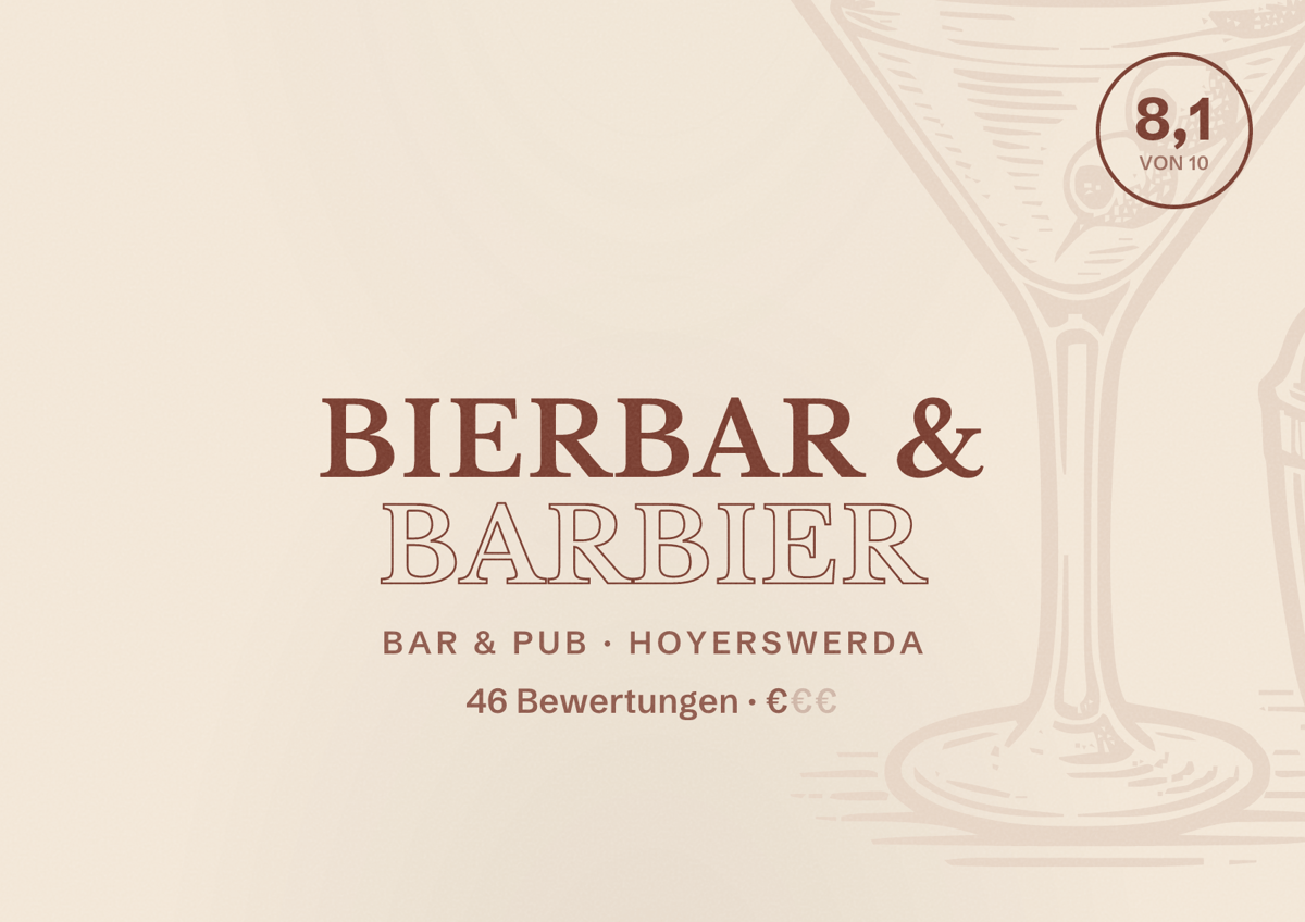 Illustriertes Poster von Bierbar & Barbier, Bar & Pub in Hoyerswerda: Bewertung 8,1 von 10 aus 46 Bewertungen, Preisniveau €