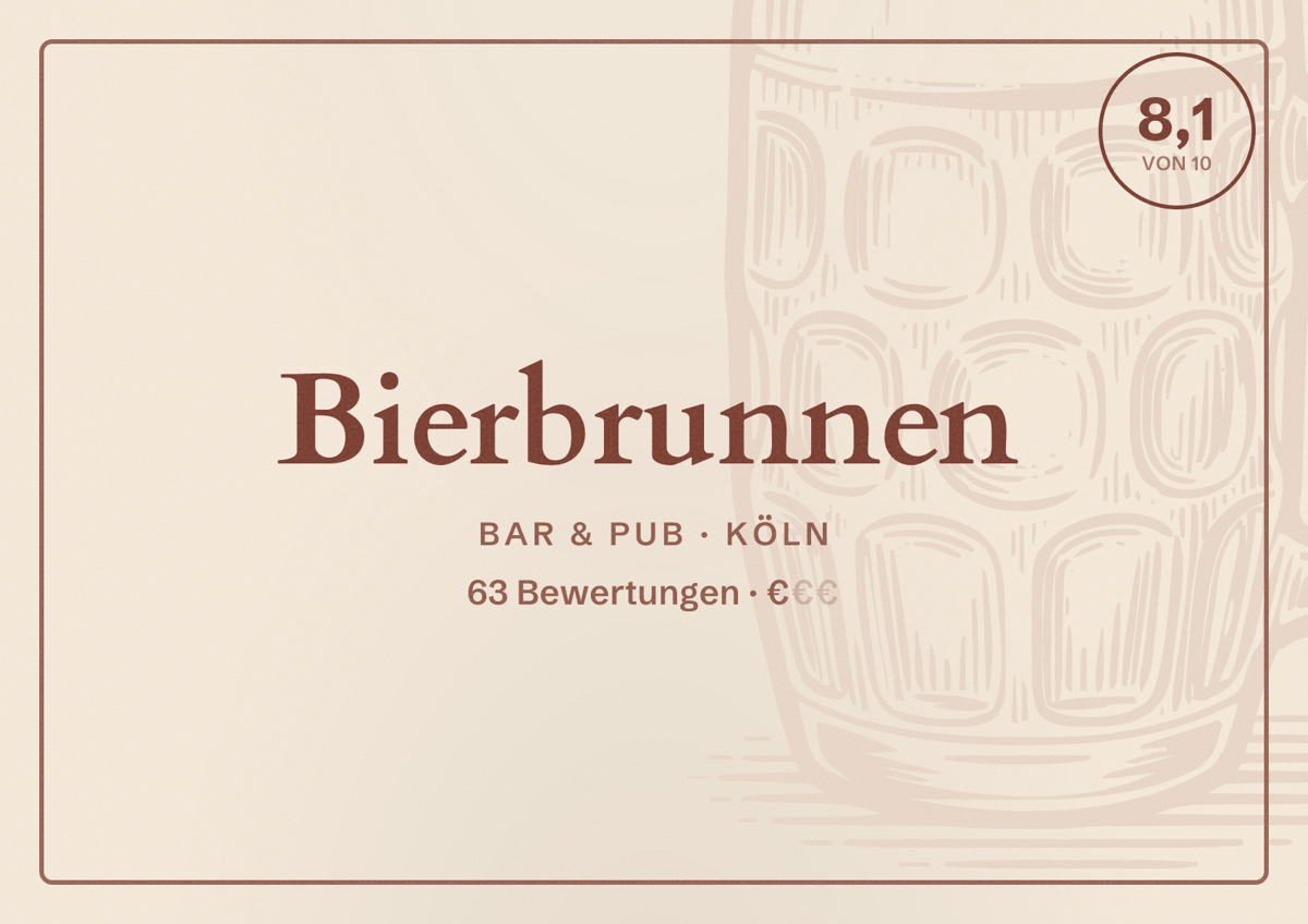 Illustriertes Poster von Bierbrunnen, Bar & Pub in Köln: Bewertung 8,1 von 10 aus 63 Bewertungen, Preisniveau €
