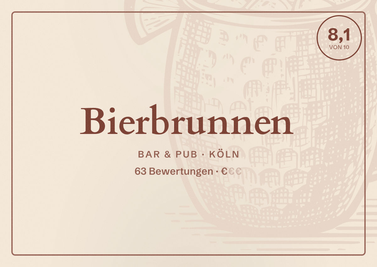 Illustriertes Poster von Bierbrunnen, Bar & Pub in Köln: Bewertung 8,1 von 10 aus 63 Bewertungen, Preisniveau €
