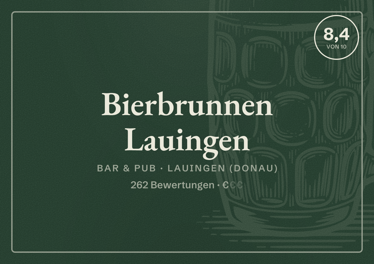 Illustriertes Poster von Bierbrunnen Lauingen, Bar & Pub in Lauingen (Donau): Bewertung 8,4 von 10 aus 262 Bewertungen, Preisniveau €
