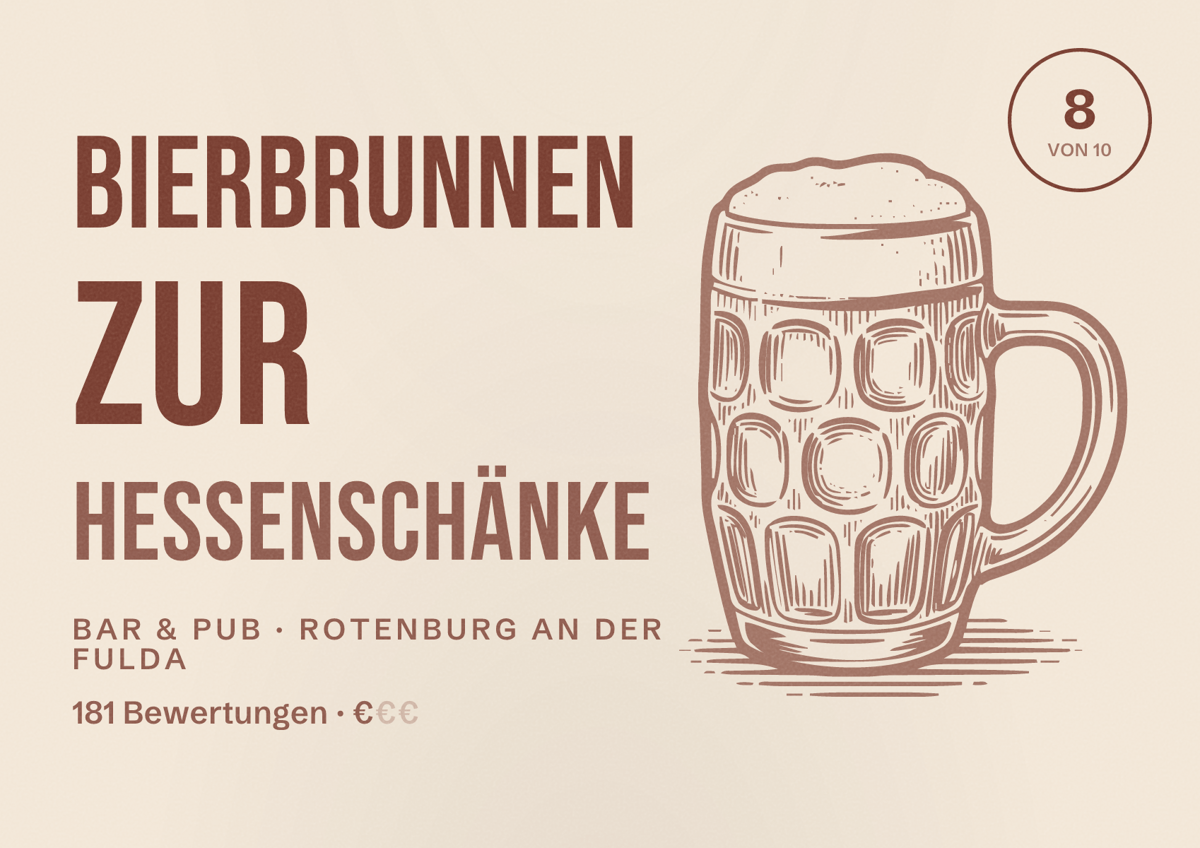 Illustriertes Poster von Bierbrunnen zur Hessenschänke, Bar & Pub in Rotenburg an der Fulda: Bewertung 8 von 10 aus 181 Bewertungen, Preisniveau €