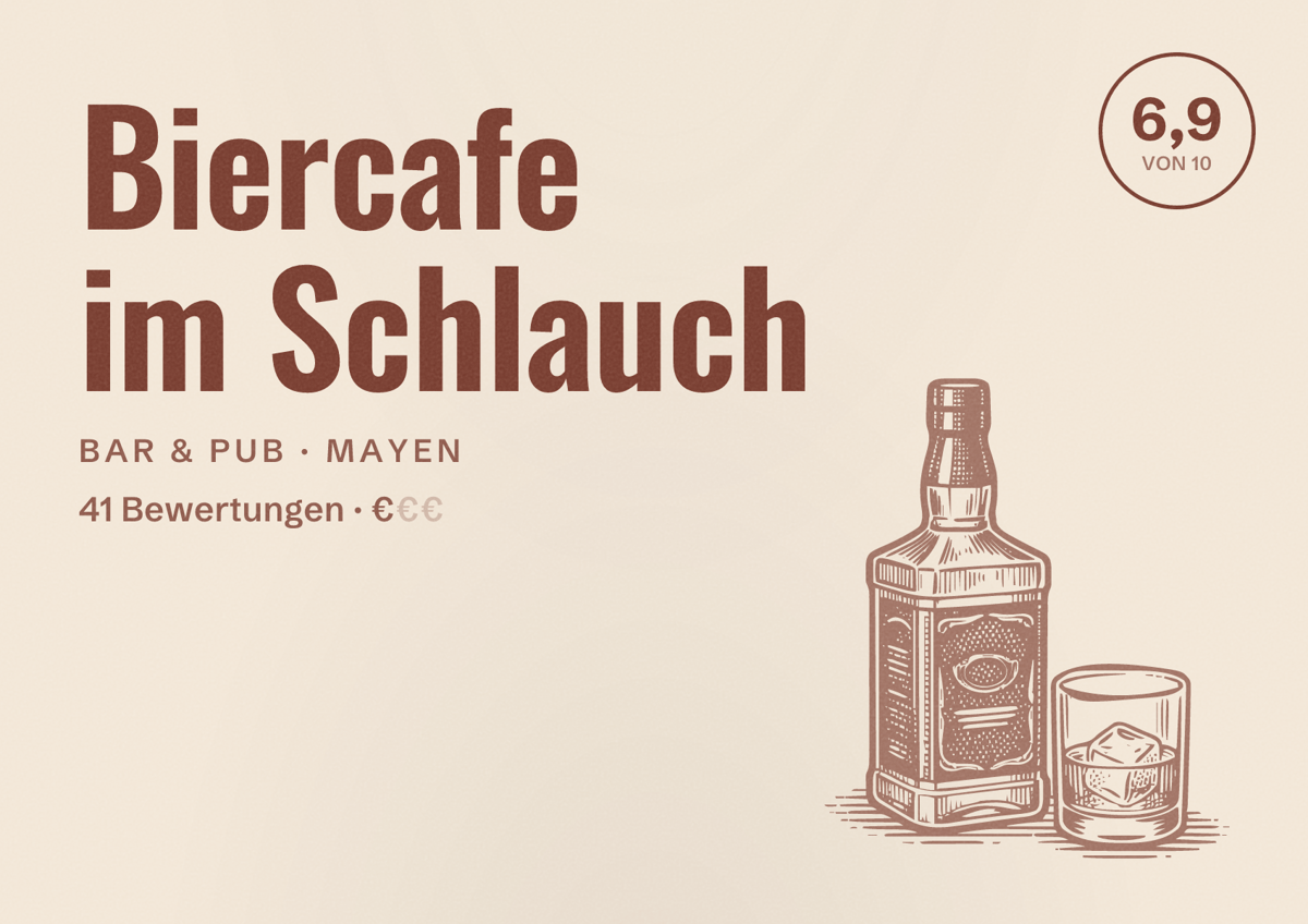 Illustriertes Poster von Biercafe im Schlauch, Bar & Pub in Mayen: Bewertung 6,9 von 10 aus 41 Bewertungen, Preisniveau €