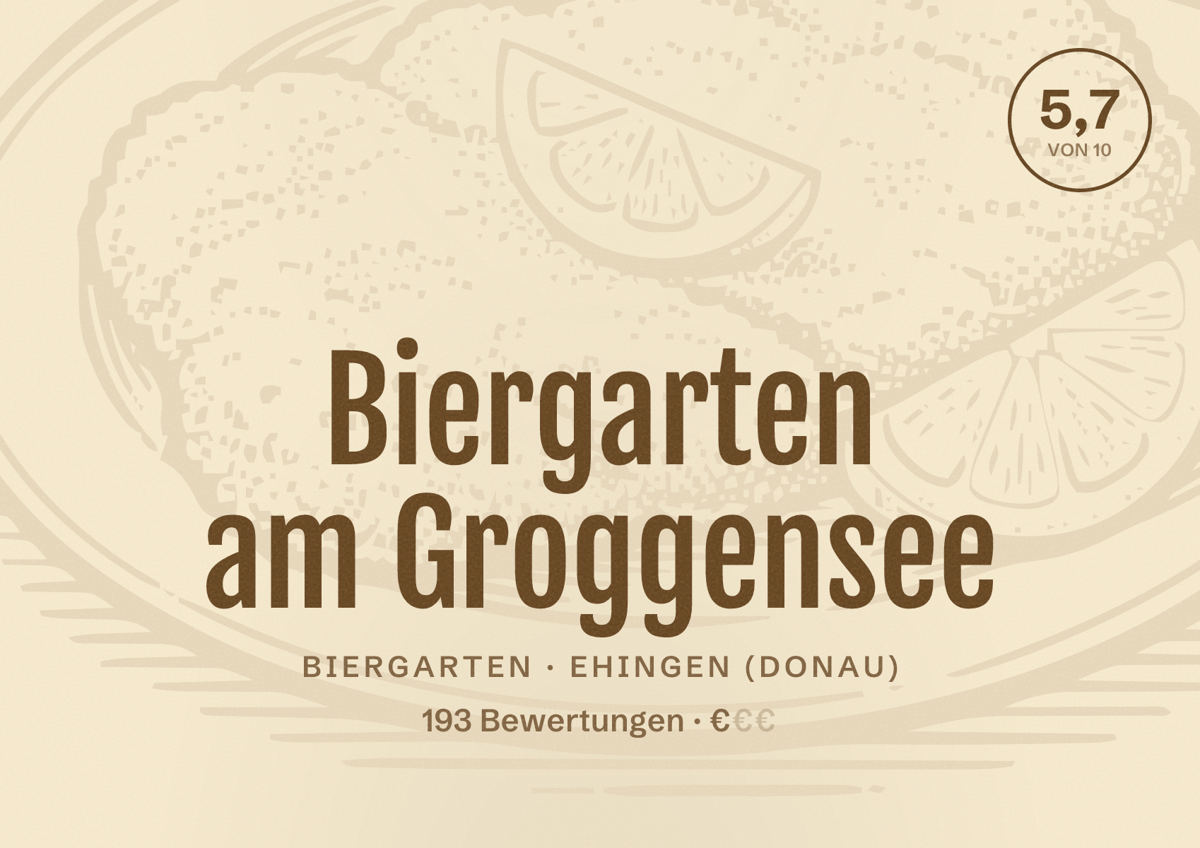 Illustriertes Poster von Biergarten am Groggensee, Biergarten in Ehingen (Donau): Bewertung 5,7 von 10 aus 193 Bewertungen, Preisniveau €