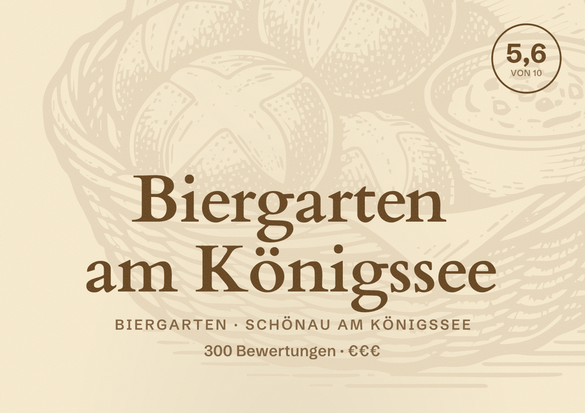 Illustriertes Poster von Biergarten am Königssee, Biergarten in Schönau am Königssee: Bewertung 5,6 von 10 aus 300 Bewertungen, Preisniveau €€€