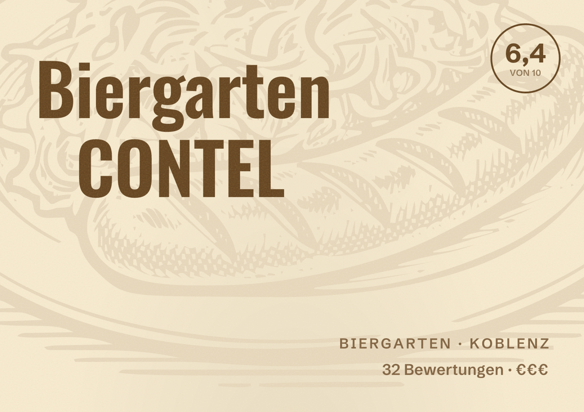 Illustriertes Poster von Biergarten CONTEL, Biergarten in Koblenz: Bewertung 6,4 von 10 aus 32 Bewertungen, Preisniveau €€€