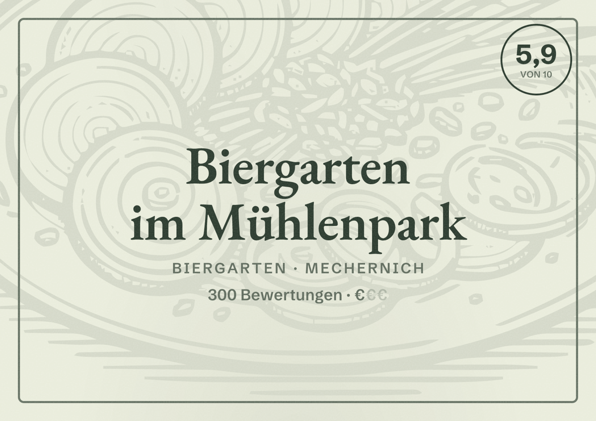 Illustriertes Poster von Biergarten im Mühlenpark, Biergarten in Mechernich: Bewertung 5,9 von 10 aus 300 Bewertungen, Preisniveau €