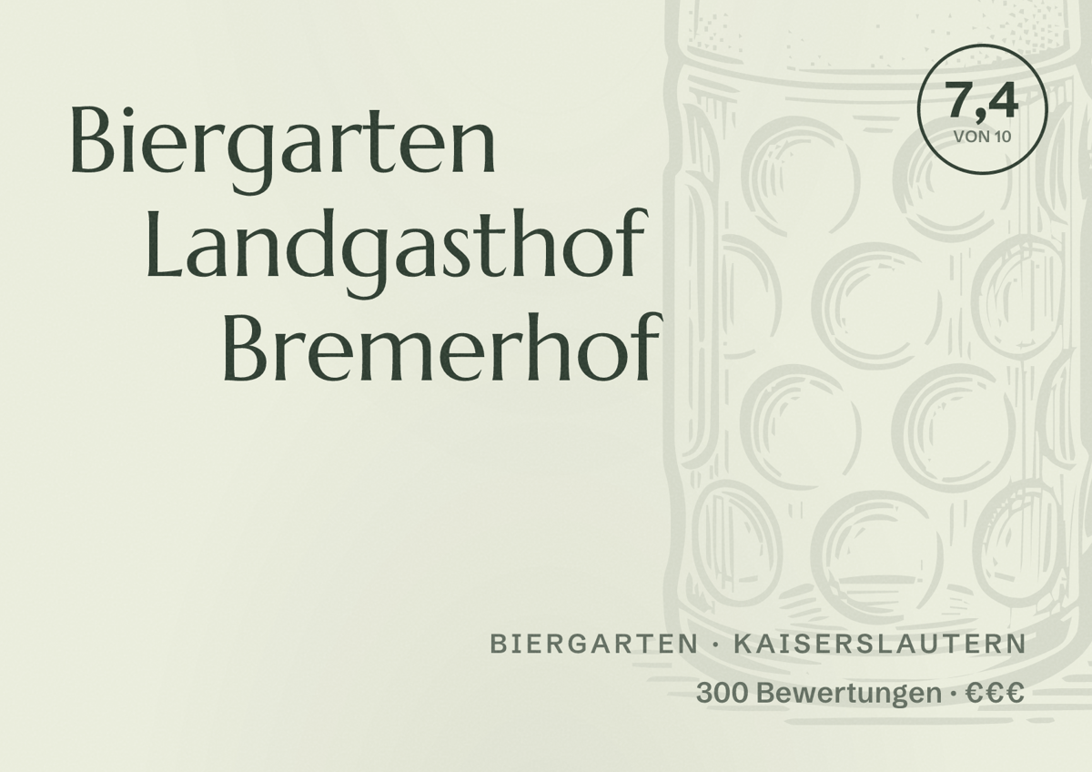 Illustriertes Poster von Biergarten Landgasthof Bremerhof, Biergarten in Kaiserslautern: Bewertung 7,4 von 10 aus 300 Bewertungen, Preisniveau €€€