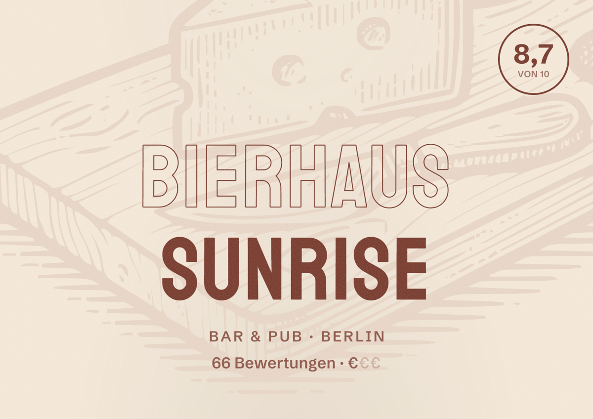 Illustriertes Poster von Bierhaus Sunrise, Bar & Pub in Berlin: Bewertung 8,7 von 10 aus 66 Bewertungen, Preisniveau €